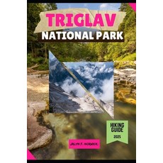 (英文圖書)Triglav National Park Hiking Guide 2025 平裝版, Independently Published, 英文