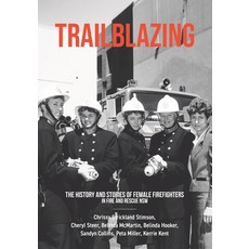 (英文圖書)Trailblazing: The History and Stories of Female Firefighters in Fire and Rescue NSW 平裝版, Tellwell Talent, 英文