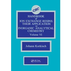 (영문도서)CRC Handbook of Ion Exchange Resins Volume VI Hardcover, CRC Press, English, 9780849331961 CRC Press, English, 9780849331961