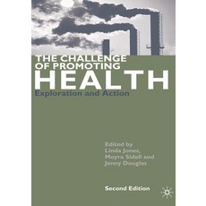 (영문도서) The Challenge of Promoting Health: Exploration and Action Paperback, Red Globe Press, English, 9780333949313
