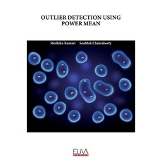 (영문도서) Outlier Detection Using Power Mean Paperback, Eliva Press, English, 9789994988020