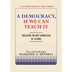 (영문도서)A Democracy If We Can Teach It: Educating the Next Generation of Citizens Paperback, Cornell University Press, English, 9781501789090