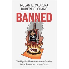 (영문도서) Banned: The Fight for Mexican American Studies in the Streets and in the Courts Paperback, Cambridge University Press, English, 9781009563567