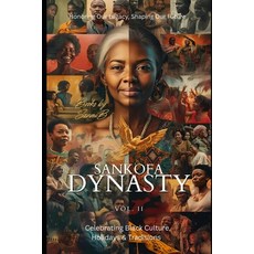 (영문도서)Sankofa Dynasty Vol II Paperback, Independently Published, English, 9798241426635