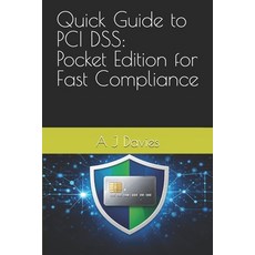 (영문도서)Quick Guide to PCI DSS: Pocket Edition for Fast Compliance Paperback, Independently Published, English, 9798242047273
