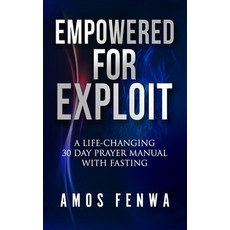 (영문도서) Empowered for Exploit Paperback, Independently Published, English, 9798876638885