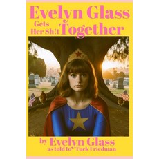 (英文圖書)Evelyn Glass Gets Her Sh!t Together 平裝版, Independently Published, 英文