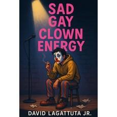 (英文圖書)Sad Gay Clown Energy 平裝版, Independently Published, 英文