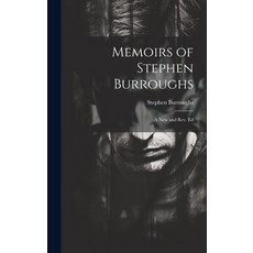 (영문도서) Memoirs of Stephen Burroughs: A New and Rev. Ed Hardcover, Legare Street Press, English, 9781020084720