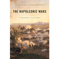 (영문도서) The Napoleonic Wars: A Global History Hardcover, Oxford University Press, USA, English, 9780199951062
