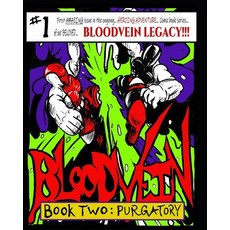 BloodVein. Book Two: Purgatory.: First AMAZING issue in the ongoing... Heroic Adventure... comic boo... Paperback, Independently Published, English, 9798566616599