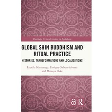 (英文圖書)Global Shin Buddhism and Ritual Practice: Histories Transformations and Localis... 精裝版, Routledge, 英文
