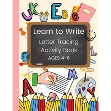 Learn to write Letter tracing activity book AGES 4-6: Uppercase letter tracing and writing for beg... Paperback, Independently Published, English, 9798731748728