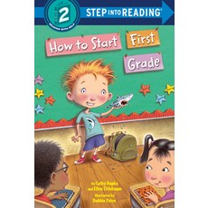 How to Start First Grade Library Binding, Random House Books for Young Readers