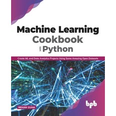 Machine Learning Cookbook with Python: Create ML and Data Analytics Projects Using Some Amazing Open... Paperback, Bpb Publications, English, 9789389898002