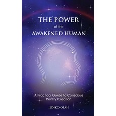 (영문도서) The Power of the Awakened Human Paperback, Ildiko Olah, English, 9781738334209