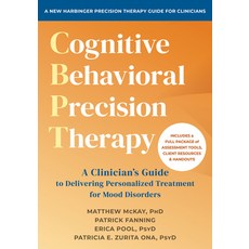 (영문도서)Cognitive Behavioral Precision Therapy: A Clinician's Guide to Delivering Person... Paperback, New Harbinger Publications, English, 9781648488863