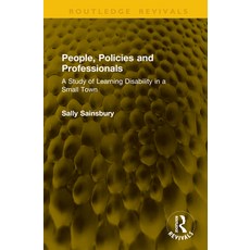 (영문도서)People Policies and Professionals: A Study of Learning Disability in a Small Town Hardcover, Routledge, English, 9781138728387