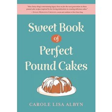 (영문도서)Sweet Book of Perfect Pound Cakes Paperback, Luminare Press, English, 9798886798296