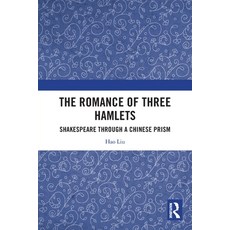 (英文圖書)The Romance of Three Hamlets: Shakespeare through a Chinese Prism 平裝版, Routledge, English, Paperback