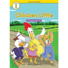 [이퓨쳐] Chicken Little(European Folk Tale) (with QR) (e-future Classic Readers) [따뜻한책방]