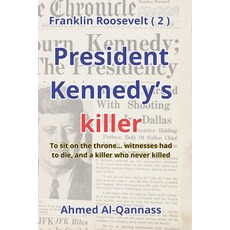 (英文圖書)President Kennedy's killer: To sit on the throne... witnesses had to die and a... 平裝版, Independently Published, 英文