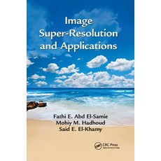 (영문도서) Image Super-Resolution and Applications Paperback, CRC Press, English, 9780367380496