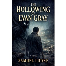 (外文書)The Hollowing Of Evan Gray Paperback, American Poets Inc., English