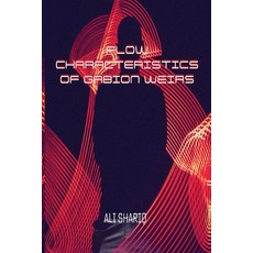 (영문도서) Flow Characteristics of Gabion Weirs Paperback, Ali Shariq, English, 9781805258520