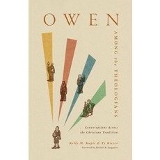 (영문도서)Owen Among the Theologians: Conversations Across the Christian Tradition Paperback, Crossway, English, 9781433585449