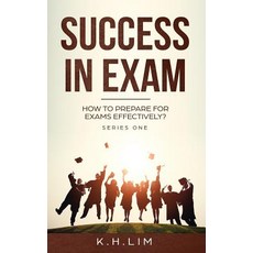 (영문도서) Success In Exam: How to Prepare For Exams Effectively? Paperback, Independently Published, English, 9781073691968