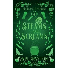 (영문도서)Steams and Screams Paperback, A.N. Payton, English, 9798987358658