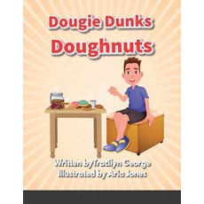 Dougie Dunks Doughnuts Paperback, Lulu.com, English, 9781716621062