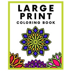 Large Print Coloring Book: Big and Easy Patterns with Thick Lines for Adults Beginners Elderly Paperback, Independently Published, English, 9798725790023