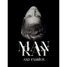 Man Ray and Fashion 만 레이