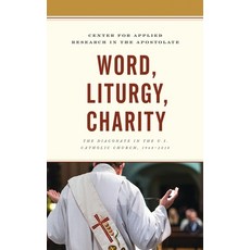 (英文圖書)Word Liturgy Charity: The Diaconate in the U.S. Catholic Church 1968-2018 平裝版, Lexington Books, 英文, 平裝本