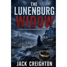 (英文圖書)The Lunenburg Widow: A Nora Crane Investigation set on Nova Scotia's haunted Sou... 平裝版, Independently Published, 英文