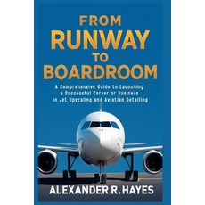 (英文圖書)From Runway to Boardroom: A Comprehensive Guide to Launching a Successful Career... 平裝版, Independently Published, 英文