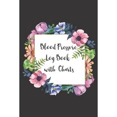 (영문도서) Blood Pressure Log Book with Charts: one year BP and heart rate (pulse) record keeper with da... Paperback, Independently Published, English, 9781655402326