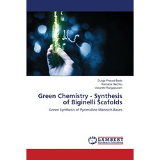 (영문도서) Green Chemistry - Synthesis of Biginelli Scafolds Paperback, LAP Lambert Academic Publis..., English, 9786202918787