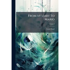 (영문도서)From Mozart To Mario Paperback, Hutson Street Press, English, 9781024555646