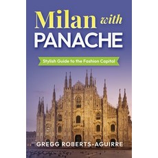 (英文圖書)Milan with Panache: Stylish Guide to the Fashion Capital 平裝版, Independently Published, 英文