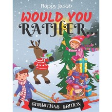 Would You Rather Christmas Edition: Christmas Question Book For Kids With Coloring Pages - Would You... Paperback, Independently Published, English, 9798694017114