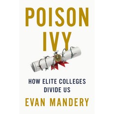 (영문도서) Poison Ivy: How Elite Colleges Divide Us Paperback, New Press, English, 9781620979181
