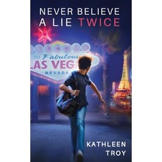 (영문도서) Never Believe a Lie Twice Hardcover, Dylan and Friends Publishin..., English, 9781959215080