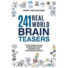 (영문도서) 241 Real-world Brain Teasers. Paperback, Invent and Discover, English, 9781087928845