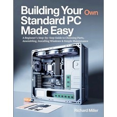(英文圖書)Building Your Own Standard PC Made Easy: A Beginner's Step-by-Step Guide to Choo... 平裝版, Independently Published, 英文