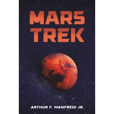 (영문도서)Mars Trek Paperback, Austin Macauley, English, 9798895439494
