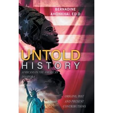 (영문도서) Untold History: Africans in the American Diaspora Origins Past and Present Con... Paperback, Fulton Books, English, 9798885059893