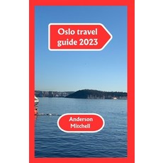 (영문도서) Oslo travel guide 2023: Guide to Norway's Vibrant Capital City Paperback, Independently Published, English, 9798853467545